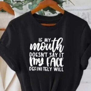 Unisex If My Mouth Doesn't Say It My Mouth Definitely Will crew neck t-shirt